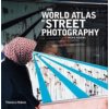 World Atlas of Street Photography
