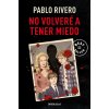 NO VOLVERE A TENER MIEDO (PABLO RIVERO)(Kniha)