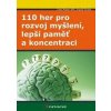 110 her pro rozvoj myšlení, lepší paměť a koncentraci - Ines, Grube Ingrid Moser-Will