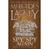 Spy, Spy Again (Family Spies #3) (Lackey Mercedes)