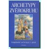 Archetypy zvěrokruhu - Kathleen Burt