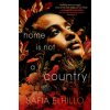 Home Is Not a Country (Safia Elhillo)(Brožovaná)