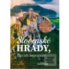 Slovenské hrady, ako ich… (Simona Hričišinová; Rado Hoppej)