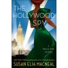 The Hollywood Spy: A Maggie Hope Mystery (MacNeal Susan Elia)
