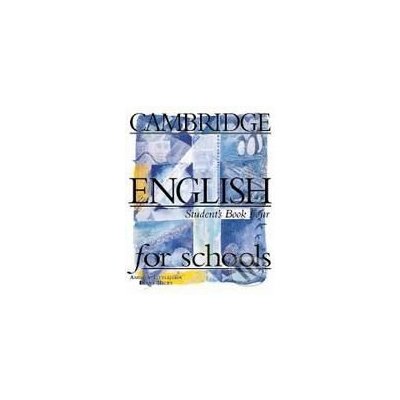 Cambridge English for Schools 4 - Andrew Littlejohn, Diana Hicks