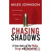 Chasing Shadows - Miles Johnson