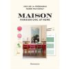 Maison: Parisian Chic at Home - Ines de la Fressange, Marin Montagut, Flammarion