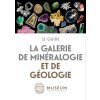 La galerie de minéralogie et de géologie (collegium)(Brožovaná)