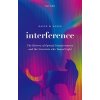 Interference: The History of Optical Interferometry and the Scientists Who Tamed Light (Nolte David D.)