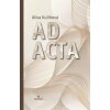 Ad Acta - Alica Kulihová