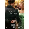 Učiteľ tanca - Julie Klassen