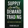 Supply and Demand Trading