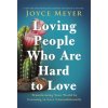 Loving People Who Are Hard to Love (Barbara A Perry)(Pevná)
