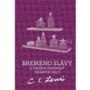 Bremeno slávy - C.S. Lewis