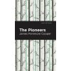 Pioneers (James Fenimore Cooper,Mint Editions)(Pevná)