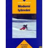 Radek Vobr: Moderní lyžování - Kniha je určena začínajícím i zkušeným lyžařům a lyžařským pedagogům.