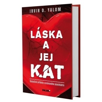 Láska a jej kat - Yalom Irvin D.