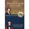 Dinosaur Hunters (Deborah Cadbury)(Brožovaná)