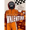 Valentina. Miłość na ostatnim okrążeniu
