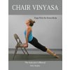 Chair Vinyasa: Yoga Flow for Every Body