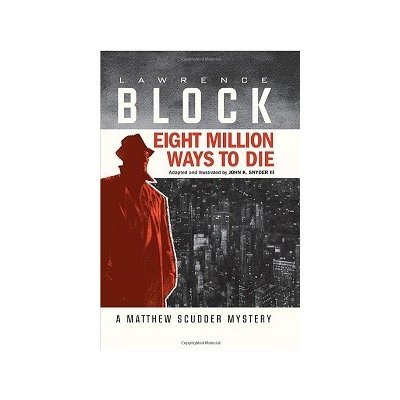 Eight Million Ways to Die (Graphic Novel)