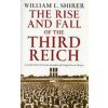 The Rise and Fall of the Third Reich - William L. Shirer