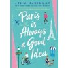 Paris Is Always A Good Idea - autor neuvedený