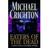 Eaters Of The Dead (Michael Crichton)(Brožovaná)