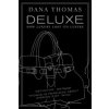 Dana Thomas - Deluxe