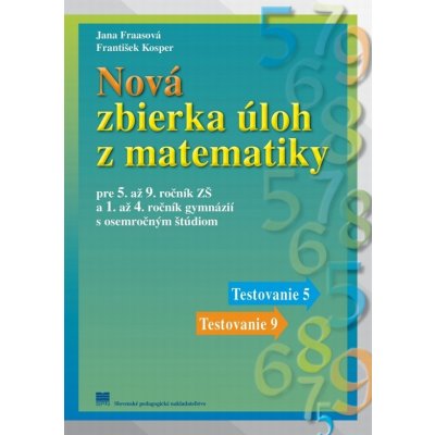 Nová zbierka úloh z matematiky - Jana Fraasová