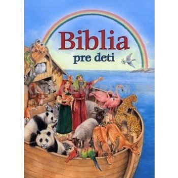 Biblia pre deti - Ute Thönissen, Erich Joob