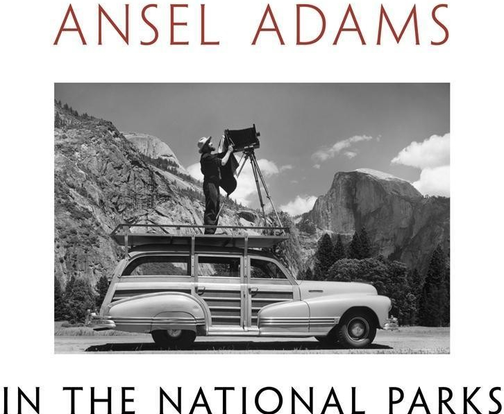 Ansel Adams in the National Parks Adams Ansel