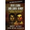 Doug Clark and Carol Bundy: The Horrific True Story Behind the Sunset Strip Slayers (Nancy Veysey,Ryan Becker)(Brožovaná)