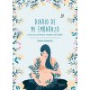 Diario de mi embarazo y de los primeros meses del bebé (CHIARA PASTORINI)(Brožovaná)