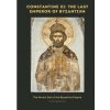 Constantine XI: The Last Emperor of Byzantium (Pavlos Papadopoulos)(Pevná)