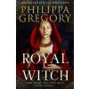 Royal Witch - Philippa Gregory
