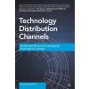 Technology Distribution Channels (Julian Dent)(Brožovaná)