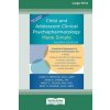 Child and Adolescent Clinical Psychopharmacology Made Simple [16pt Large Print Edition] (John D Preston John H. O'neal... Moore)(Brožovaná)