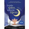 Lepšie spím, zdravšie žijem (Frank Lipman, Neil Parikh, Rachel Holtzman)