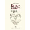 Dejiny hudby I - Michal Hottmar