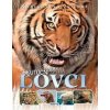 Kráľovstvo zvierat: Skutoční lovci - autor neuvedený