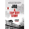 Jaq, A Top Boy Story - Ronan Bennett