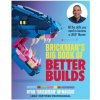 Brickman's Big Book of Better Builds