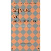 Život ve středověku - Vlastimil Vondruška