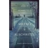 Milenci z Auschwitzu - skutočný príbeh - Keren Blankfeld