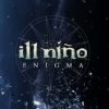 Ill Niňo - Enigma / Limited / Digipack [CD]