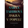 Jiskra v popelu (Sabaa Tahir)