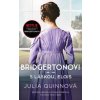Bridgertonovi: S láskou, Eloise - Quinnová Julia