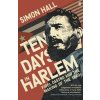 Ten Days in Harlem - Simon Hall, Faber & Faber