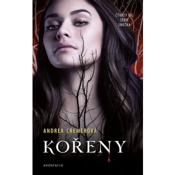 Smečka 4: Kořeny - Andrea R. Cremerová